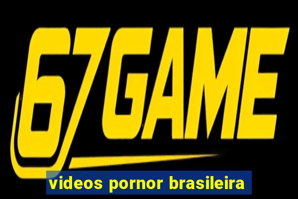 videos pornor brasileira